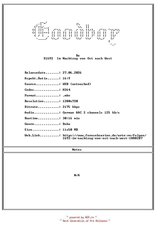 NFO for the release Re.E1692.Im.Nachtzug.von.Ost.nach.West.GERMAN.DOKU.720P.WebHD.H264-Goodboy by Goodboy