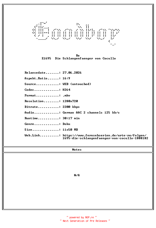 NFO for the release Re.E1695.Die.Schlangenfaenger.von.Cocullo.GERMAN.DOKU.720P.WebHD.H264-Goodboy by Goodboy