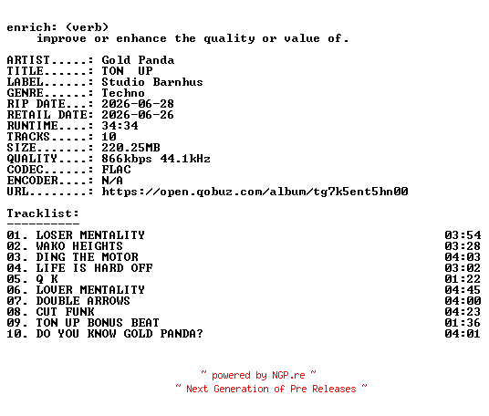 NFO for the release Gold_Panda-TON__UP-16BIT-WEB-FLAC-2026-ENRiCH by ENRiCH
