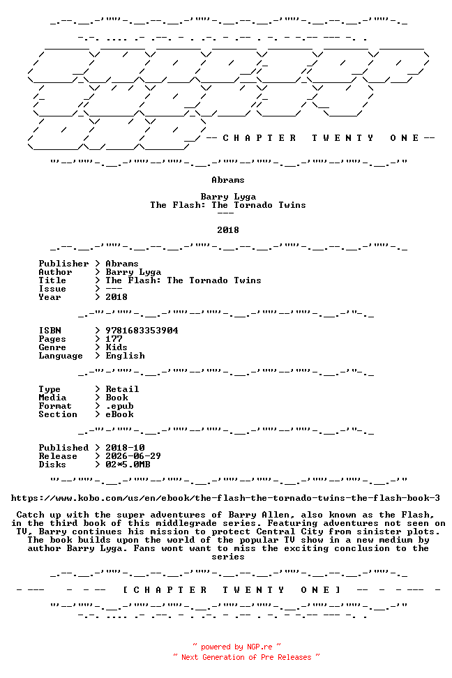 NFO for the release Barry.Lyga.-.The.Flash.The.Tornado.Twins.2018.RETAIL.EPUB.eBook-CTO by CTO