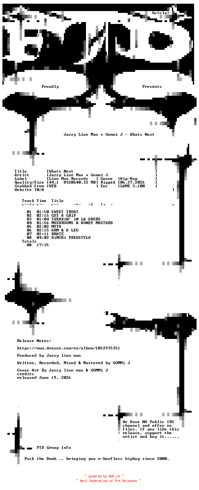 NFO for the release Jazzy_Lion_Man_x_Gommi_J-Whats_Next-WEB-2026-FTD by FTD