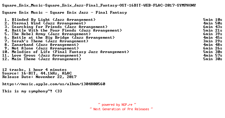 NFO for the release Square_Enix_Music-Square_Enix_Jazz-Final_Fantasy-OST-16BIT-WEB-FLAC-2017-SYMPHONY by SYMPHONY