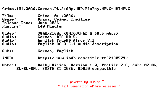 NFO for the release Crime.101.2026.German.DL.2160p.UHD.BluRay.HEVC-UNTHEVC by UNTHEVC