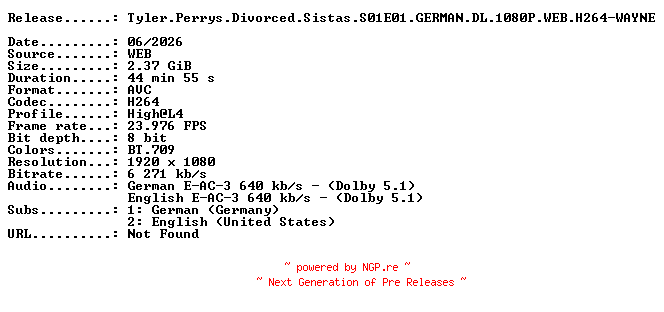 NFO for the release Tyler.Perrys.Divorced.Sistas.S01E01.GERMAN.DL.1080P.WEB.H264-WAYNE by WAYNE