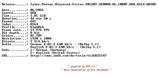 NFO for the release Tyler.Perrys.Divorced.Sistas.S01E07.GERMAN.DL.1080P.WEB.H264-WAYNE by WAYNE