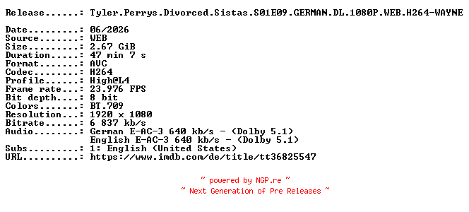 NFO for the release Tyler.Perrys.Divorced.Sistas.S01E09.GERMAN.DL.1080P.WEB.H264-WAYNE by WAYNE