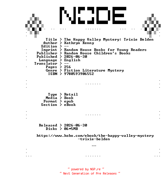 NFO for the release Kathryn.Kenny.The.Happy.Valley.Mystery.Trixie.Belden.2026.RETAiL.EPUB.eBook-NODE by NODE