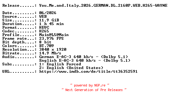 NFO for the release You.Me.and.Italy.2026.GERMAN.DL.2160P.WEB.H265-WAYNE by WAYNE