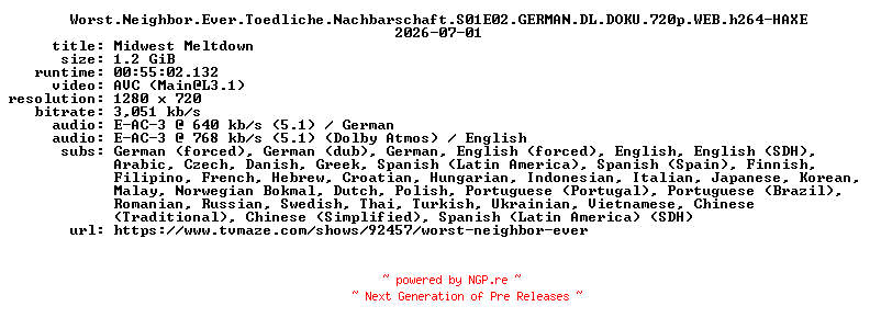 NFO for the release Worst.Neighbor.Ever.Toedliche.Nachbarschaft.S01E02.GERMAN.DL.DOKU.720p.WEB.h264-HAXE by HAXE