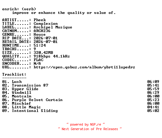NFO for the release Pheek-Complexion-(ARCH236)-16BIT-WEB-FLAC-2026-ENRiCH by ENRiCH