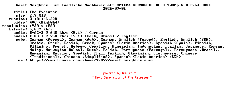 NFO for the release Worst.Neighbor.Ever.Toedliche.Nachbarschaft.S01E04.GERMAN.DL.DOKU.1080p.WEB.h264-HAXE by HAXE