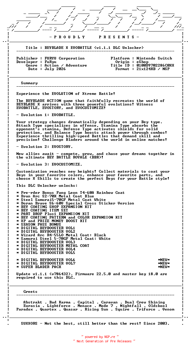 NFO for the release BEYBLADE_X_EVOBATTLE_v1.1.1_DLC_Unlocker_NSW-SUXXORS by SUXXORS
