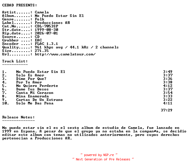 NFO for the release Camela-No_Puedo_Estar_Sin_El-(CDL-7053SP)-ES-CD-FLAC-1999-CEBAD by CEBAD