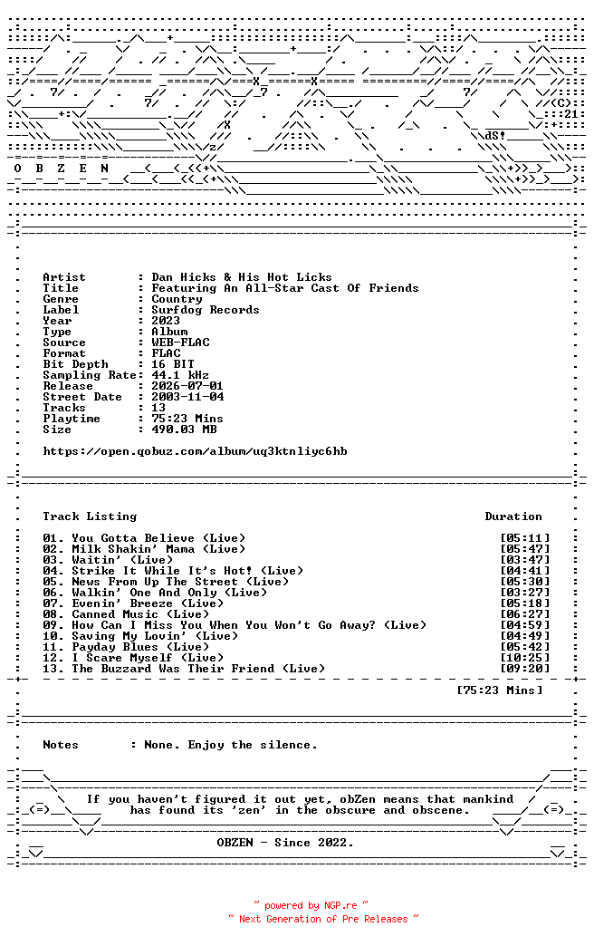 NFO for the release Dan_Hicks_and_His_Hot_Licks-Featuring_An_All-Star_Cast_Of_Friends-16BIT-WEB-FLAC-2023-OBZEN by OBZEN