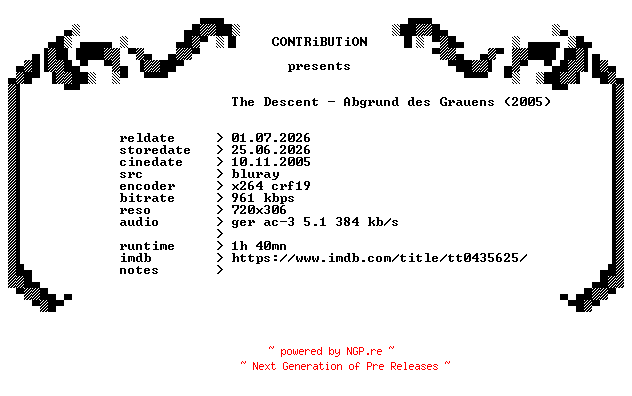 NFO for the release The.Descent.Abgrund.des.Grauens.2005.REMASTERED.German.BDRip.x264-CONTRiBUTiON by CONTRiBUTiON