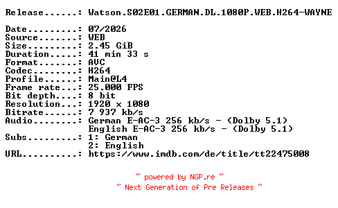 NFO for the release Watson.S02E01.GERMAN.DL.1080P.WEB.H264-WAYNE by WAYNE
