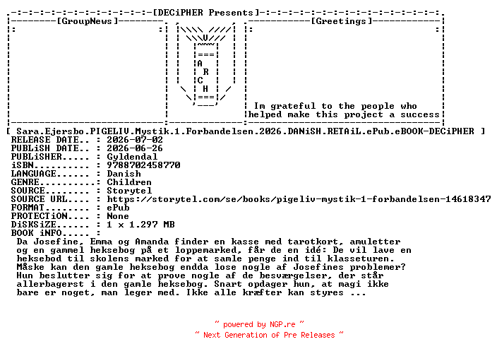 NFO for the release Sara.Ejersbo.Pigeliv.Mystik.1.Forbandelsen.2026.DANiSH.RETAiL.ePub.eBOOK-DECiPHER by DECiPHER
