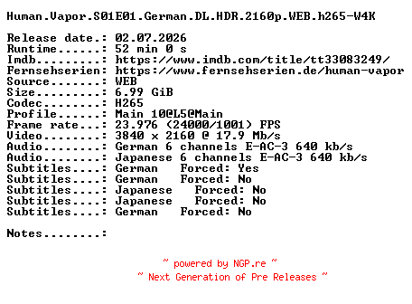 NFO for the release Human.Vapor.S01E01.German.DL.HDR.2160p.WEB.h265-W4K by W4K