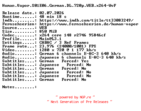 NFO for the release Human.Vapor.S01E06.German.DL.720p.WEB.x264-WvF by WvF