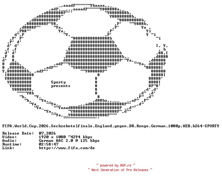 NFO for the release FIFA.World.Cup.2026.Sechzehntelfinale.England.gegen.DR.Kongo.German.1080p.WEB.h264-SPORTY by SPORTY