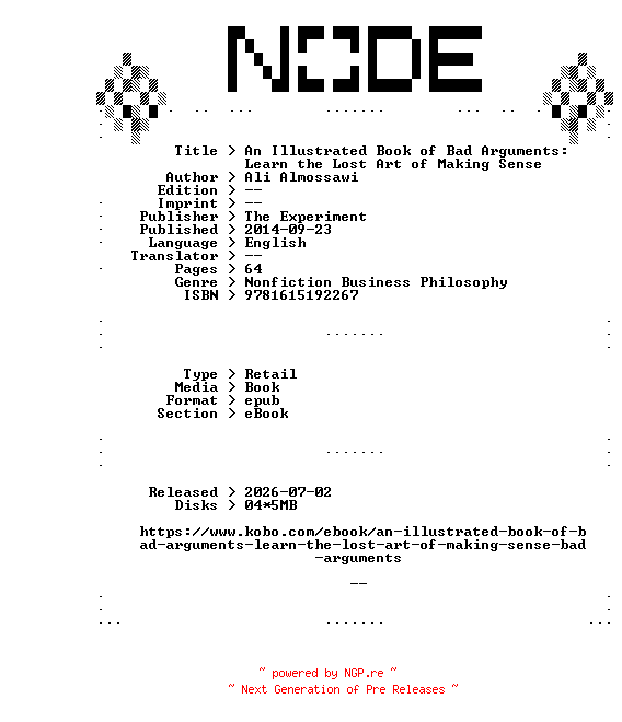 NFO for the release Ali.Almossawi.An.Illustrated.Book.of.Bad.Arguments.Learn.the.Lost.Art.of.Making.Sense.2014.RETAiL.EPUB.eBook-NODE by NODE