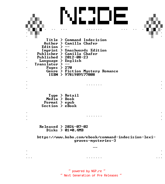 NFO for the release Camilla.Chafer.Command.Indecision.2012.RETAiL.EPUB.eBook-NODE by NODE