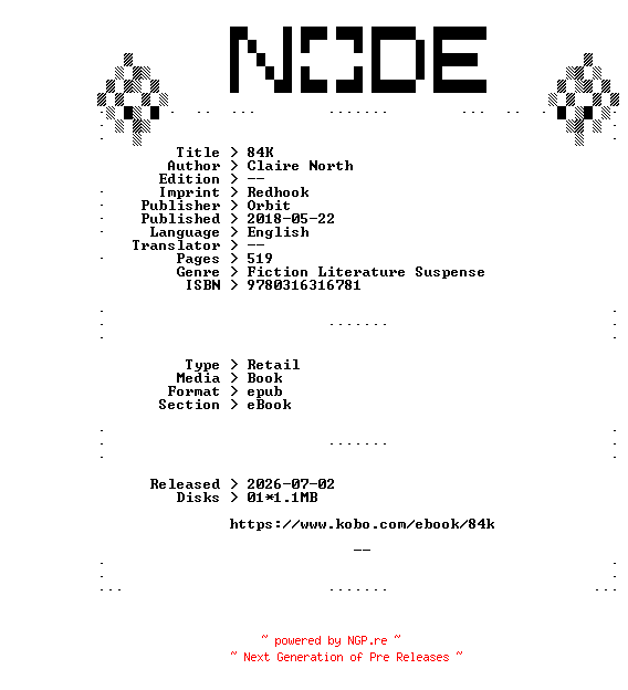 NFO for the release Claire.North.84K.2018.RETAiL.EPUB.eBook-NODE by NODE