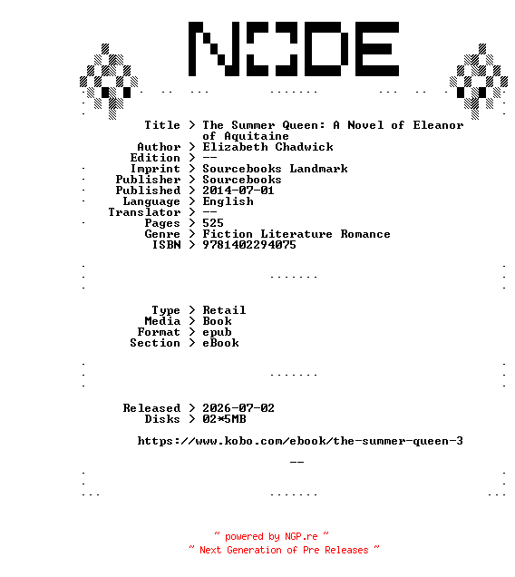 NFO for the release Elizabeth.Chadwick.The.Summer.Queen.A.Novel.of.Eleanor.of.Aquitaine.2014.RETAiL.EPUB.eBook-NODE by NODE