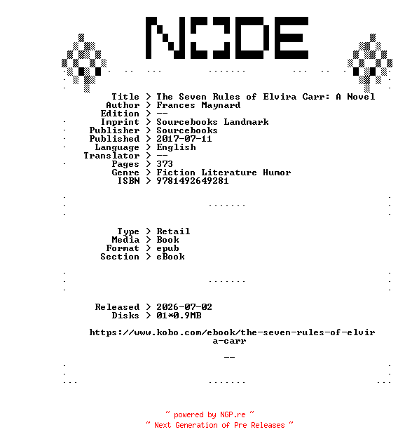 NFO for the release Frances.Maynard.The.Seven.Rules.of.Elvira.Carr.A.Novel.2017.RETAiL.EPUB.eBook-NODE by NODE