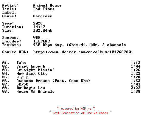 NFO for the release Animal_House-End_Times-16BIT-WEB-FLAC-2026-VEXED by VEXED