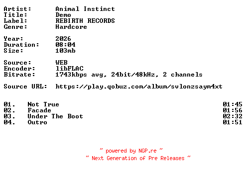 NFO for the release Animal_Instinct-Demo-24BIT-WEB-FLAC-2026-VEXED by VEXED