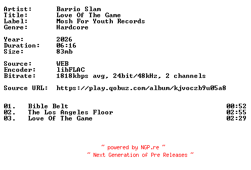 NFO for the release Barrio_Slam-Love_Of_The_Game-24BIT-WEB-FLAC-2026-VEXED by VEXED
