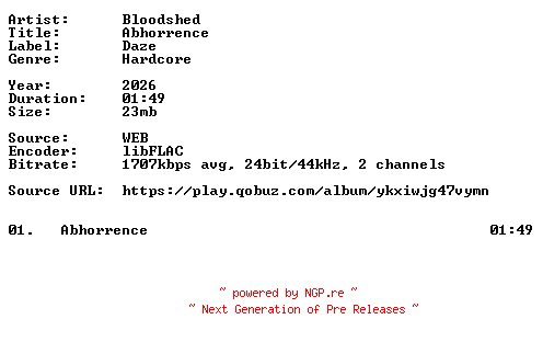NFO for the release Bloodshed-Abhorrence-Single-24BIT-WEB-FLAC-2026-VEXED by VEXED