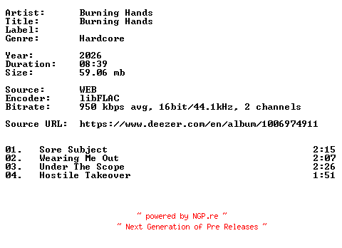 NFO for the release Burning_Hands-Burning_Hands-16BIT-WEB-FLAC-2026-VEXED by VEXED