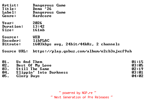 NFO for the release Dangerous_Game-Demo_26-24BIT-WEB-FLAC-2026-VEXED by VEXED