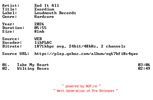 NFO for the release End_It_All-Exordium-24BIT-WEB-FLAC-2026-VEXED by VEXED