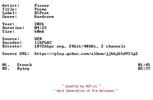 NFO for the release Fixxer-Promo-24BIT-WEB-FLAC-2026-VEXED by VEXED