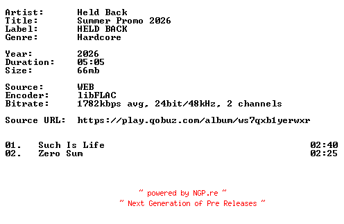 NFO for the release Held_Back-Summer_Promo_2026-24BIT-WEB-FLAC-2026-VEXED by VEXED