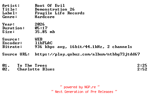NFO for the release Root_Of_Evil-Demonstration_26-16BIT-WEB-FLAC-2026-VEXED by VEXED