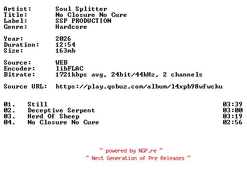 NFO for the release Soul_Splitter-No_Closure_No_Cure-24BIT-WEB-FLAC-2026-VEXED by VEXED