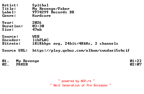 NFO for the release Spitbal-My_RevengeFaker-24BIT-WEB-FLAC-2026-VEXED by VEXED
