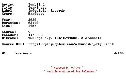 NFO for the release Sunblind-Terminate-Single-16BIT-WEB-FLAC-2026-VEXED by VEXED