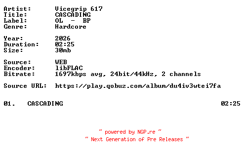 NFO for the release Vicegrip_617-CASCADING-Single-24BIT-WEB-FLAC-2026-VEXED by VEXED