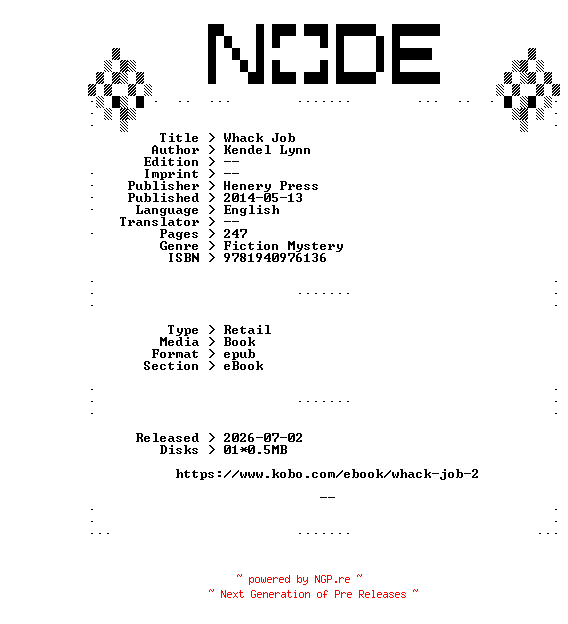 NFO for the release Kendel.Lynn.Whack.Job.2014.RETAiL.EPUB.eBook-NODE by NODE
