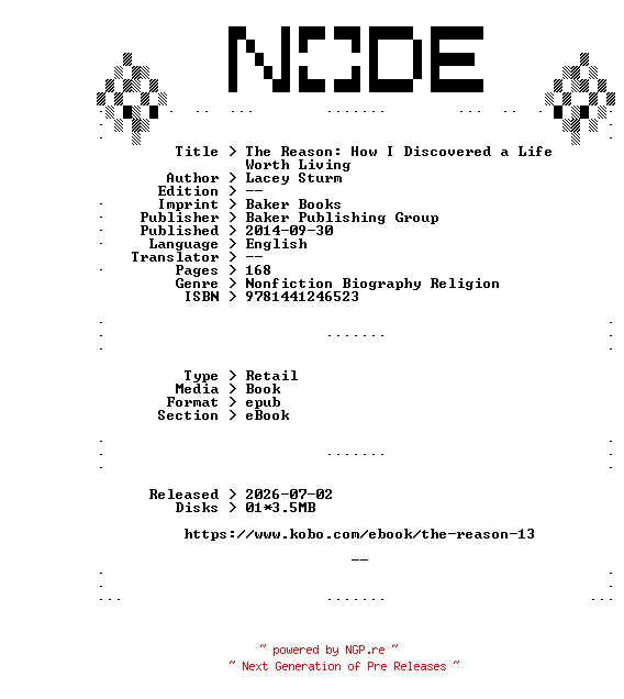 NFO for the release Lacey.Sturm.The.Reason.How.I.Discovered.a.Life.Worth.Living.2014.RETAiL.EPUB.eBook-NODE by NODE