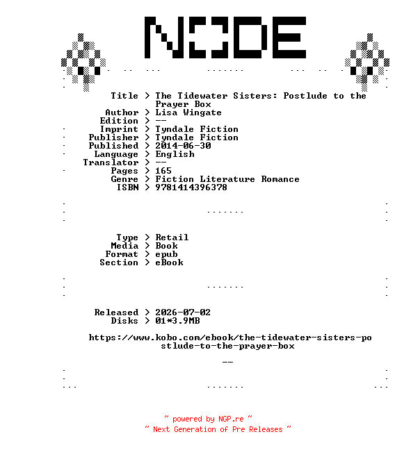 NFO for the release Lisa.Wingate.The.Tidewater.Sisters.Postlude.to.the.Prayer.Box.2014.RETAiL.EPUB.eBook-NODE by NODE