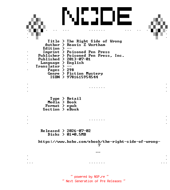 NFO for the release Reavis.Z.Wortham.The.Right.Side.of.Wrong.2013.RETAiL.EPUB.eBook-NODE by NODE