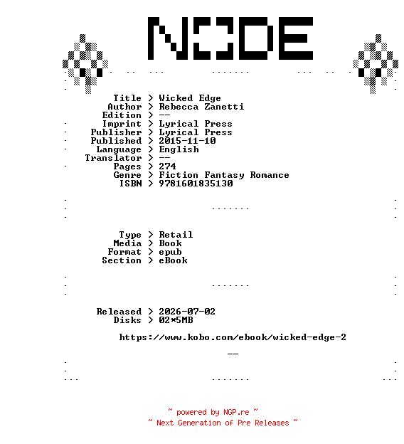 NFO for the release Rebecca.Zanetti.Wicked.Edge.2015.RETAiL.EPUB.eBook-NODE by NODE