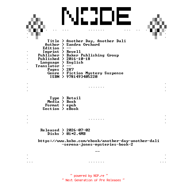 NFO for the release Sandra.Orchard.Another.Day.Another.Dali.2016.RETAiL.EPUB.eBook-NODE by NODE