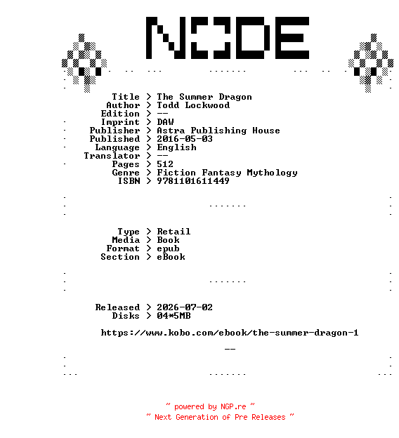NFO for the release Todd.Lockwood.The.Summer.Dragon.2016.RETAiL.EPUB.eBook-NODE by NODE